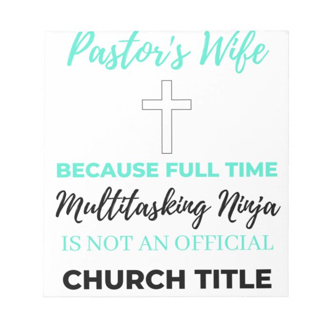 Pastor's Wife Because Full Time Multitasking bl Notepad (Front)