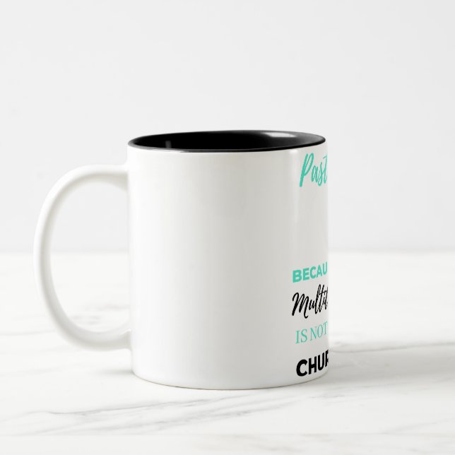 Pastor's Wife Because Full Time Multitasking bl Two-Tone Coffee Mug (Left)