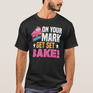 Pastry Chef Baking Tort Wafers Cookies Baking Supp T-Shirt