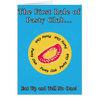 Pasty Club, Everyone loves a Pasty!