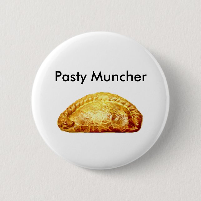 Pasty Muncher 6 Cm Round Badge (Front)