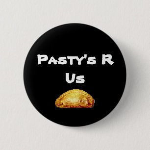 pasty, Pasty's R Us 6 Cm Round Badge