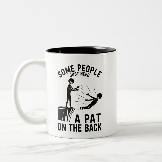Pat On The Back Funny Adult Sarcastic  Two-Tone Coffee Mug (Left)