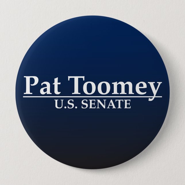 Pat Toomey U.S. Senate 10 Cm Round Badge (Front)