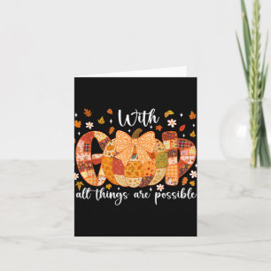 Patchwork Coquette Pumpkin With God All Things Are Card