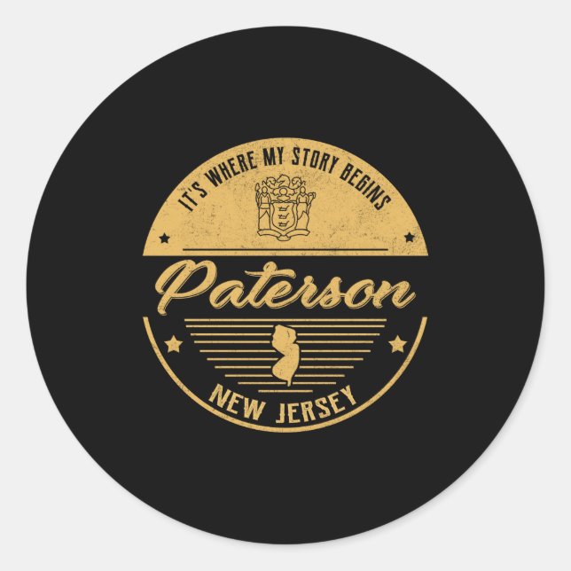 Paterson New Jersey Its Where My Story Begins  Classic Round Sticker (Front)