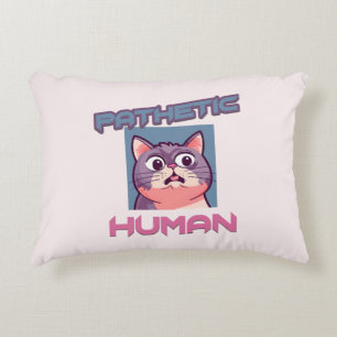 Pathetic Human – Funny Cat Design Decorative Cushion