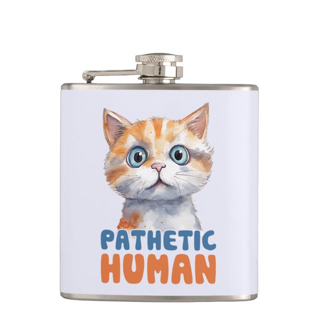 Pathetic Human – Sarcastic Cat Design Hip Flask (Front)