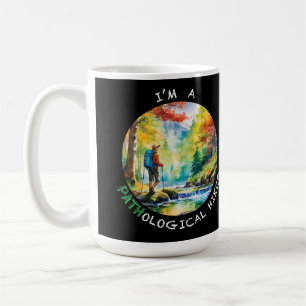 Pathological Hiker Coffee Mug