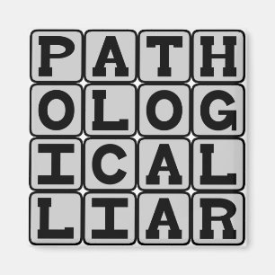 Pathological Liar, Compulsion To Fib Magnet