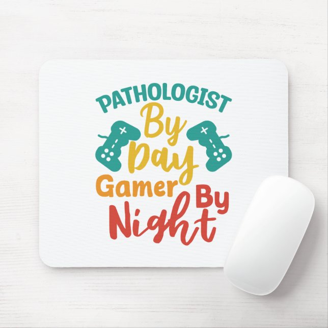 Pathologist By Day Gamer By Night Mouse Mat (With Mouse)