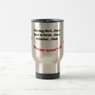 Pathologists' Assistant travel mug gift