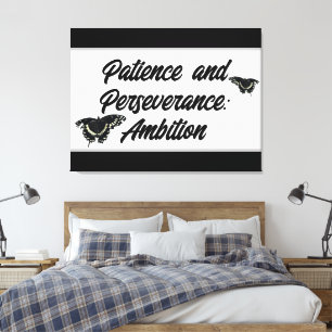 Patience and Perseverance: Ambition Wall ART 