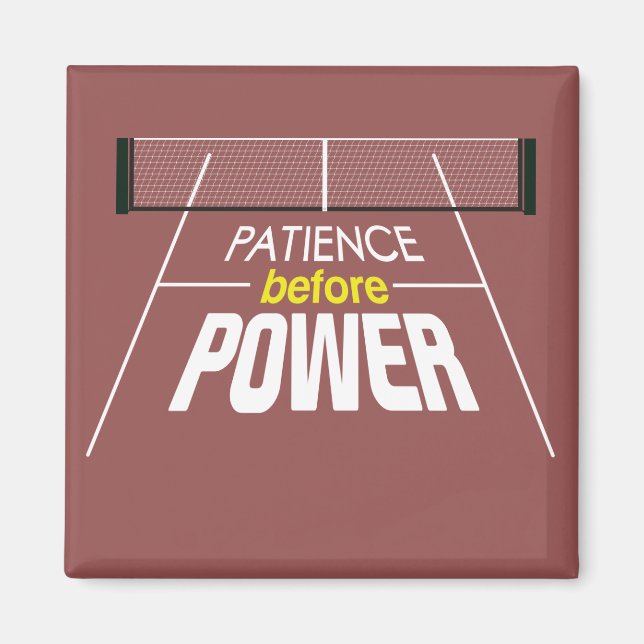 "Patience Before Power" Pickleball Magnet (Front)