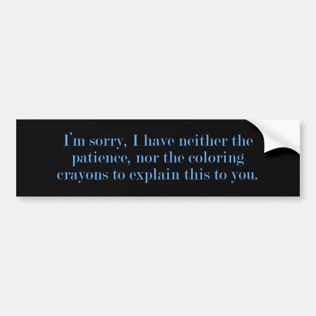 Patience Colouring Crayons Bumper Sticker (Front)