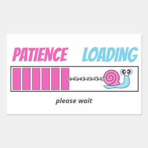 Patience Loading Cute Snail Cartoon Make Your Own Rectangular Sticker