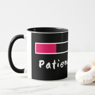 Patience loading mug for mum or dad