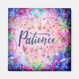 Patience Pink Floral Trendy Whimsical Inspiring Magnet