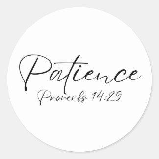 Patience Proverbs 14 Classic Round Sticker