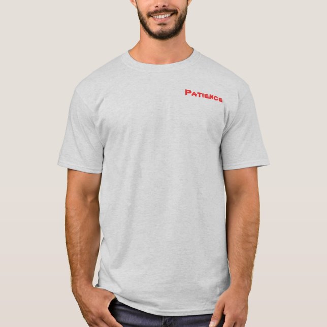 Patience T-Shirt (Front)