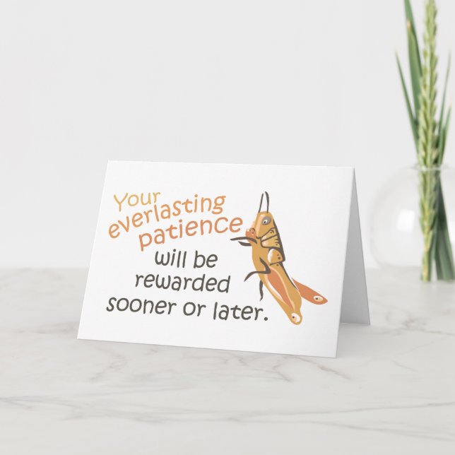 Patience will be Rewarded Greeting Card (Front)