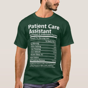 Patient Care Assistant Nutritional and Undeniable T-Shirt