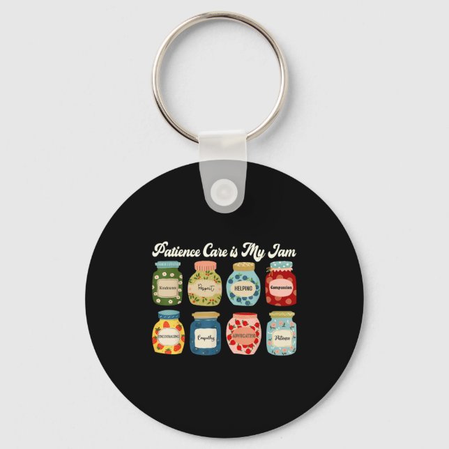Patient Care Is My Jam Nurse Doctor Medical Team  Key Ring (Front)