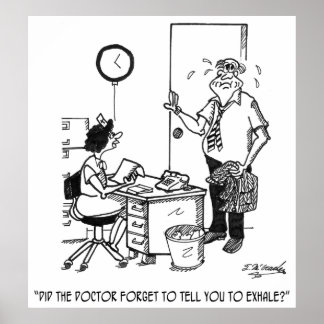 Patient Didn’t Exhale Poster