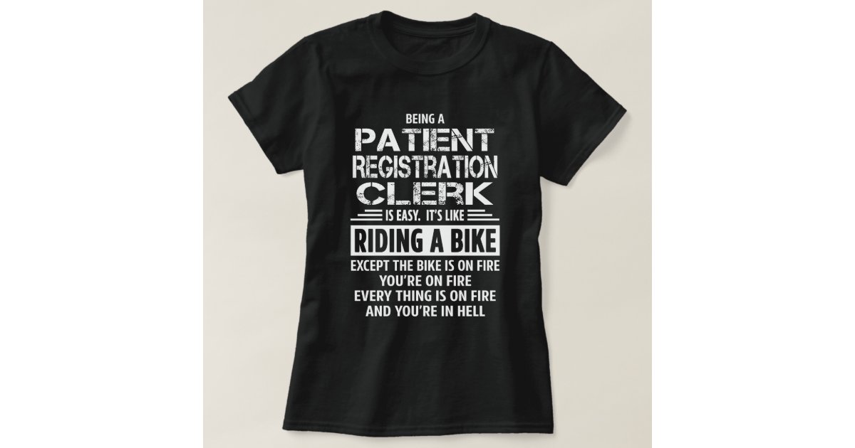 patient-registration-clerk-t-shirt-zazzle