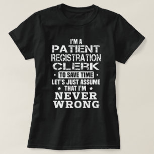 Patient Registration Clerk T-Shirt