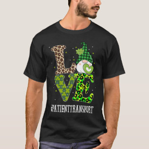 Patient Transport Love St Patricks Day Gnome Leopa T-Shirt