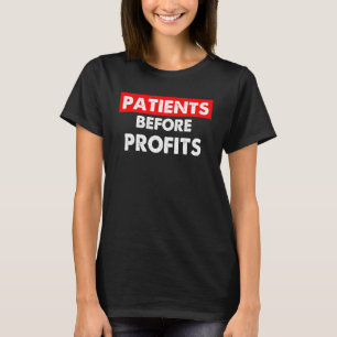 Patients Before Profits T-Shirt