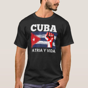 Patria Y Vida Cuba Flag Cuban Fist Free Cuba Cuba T-Shirt