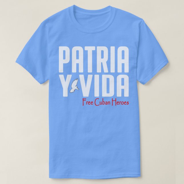 Patria Y Vida Free Cuban Heroes Cuban DNA Cuba  T-Shirt (Design Front)