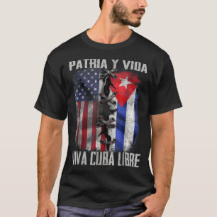Patria Y Vida Viva Cuba Libre Patriotic Retro USA T-Shirt