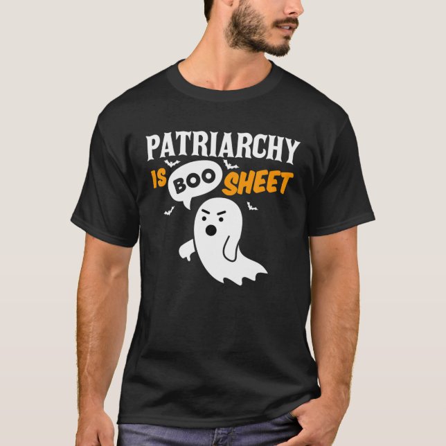 Patriarchy Is Boo Sheet Disapproving Ghost Hallowe T-Shirt (Front)