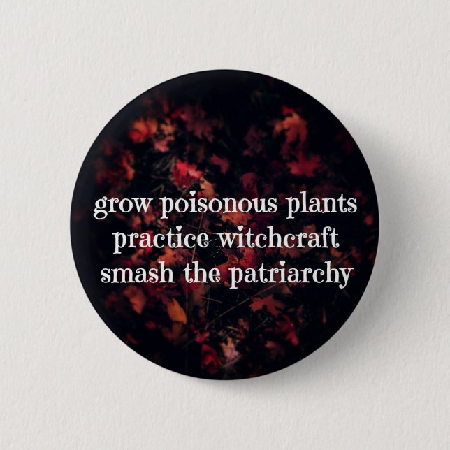 Patriarchy Spells 6 Cm Round Badge (Front)