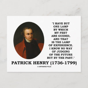 Patrick Henry Lamp Of Experience Judging Of Future Postcard
