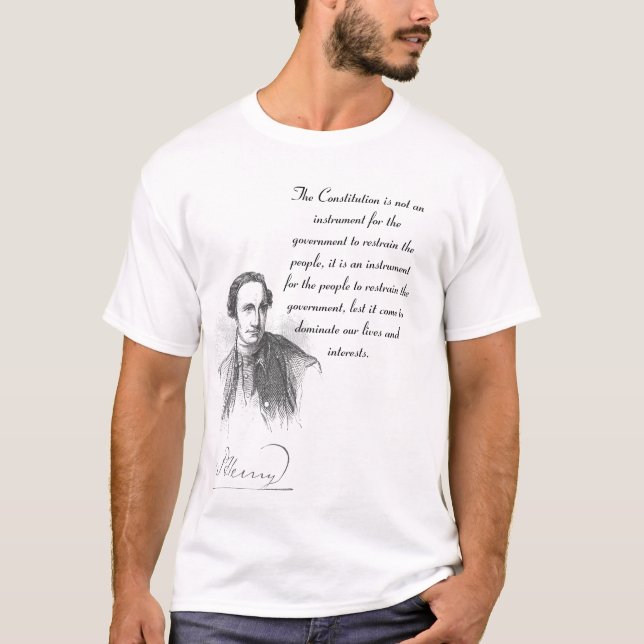 Patrick Henry on the Constitution tshirt (Front)