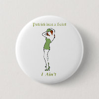 Patrick was a Saint - I ain't!