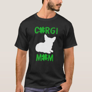 Patricks Day Dog Mum Fur Mama Saint Paddys Corgi T-Shirt