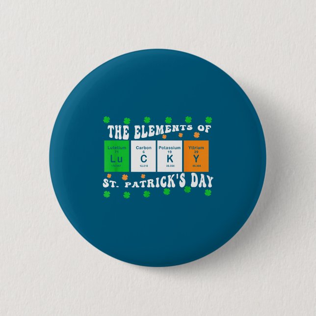 Patricks Day Funny Elements Of Lucky Periodic Tabl 6 Cm Round Badge (Front)