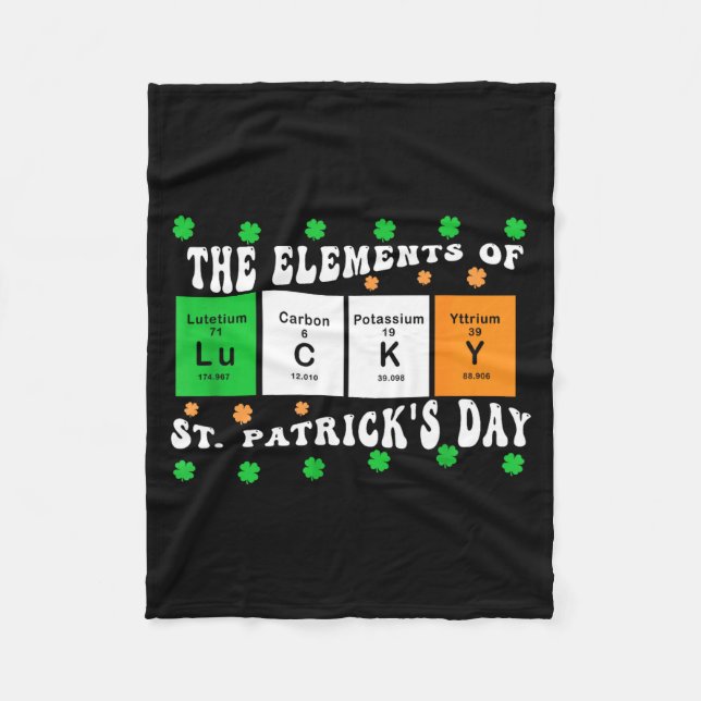 Patricks Day Funny Elements Of Lucky Periodic Tabl Fleece Blanket (Front)
