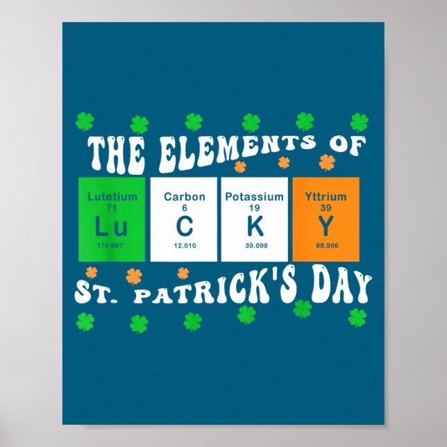 Patricks Day Funny Elements Of Lucky Periodic Tabl Poster (Front)