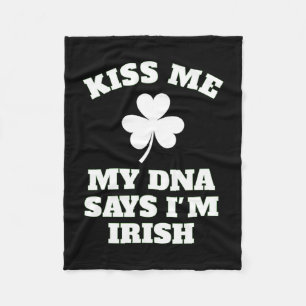 Patricks Day Kiss Me Funny Dna Test Irish Fleece Blanket