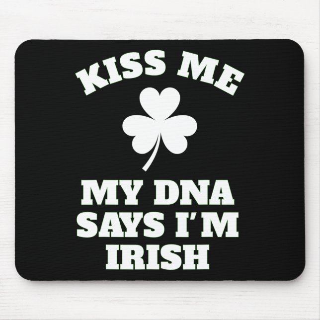 Patricks Day Kiss Me Funny Dna Test Irish  Mouse Mat (Front)