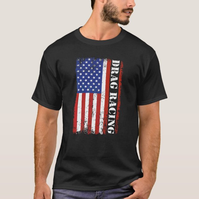 Patrioric Racer Car  American Flag Drag Racing T-Shirt (Front)