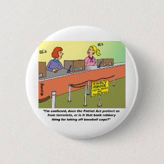 PATRIOT ACT / BANK ROBBERY 6 CM ROUND BADGE