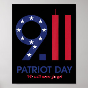 Patriot day 9.11 t-shirt funny , we will never for poster