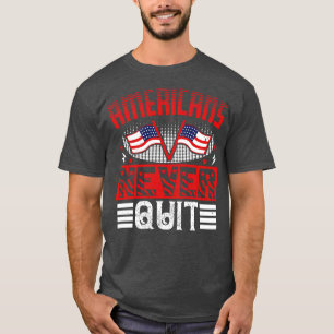 Patriot Day Americans Never Quit T-Shirt
